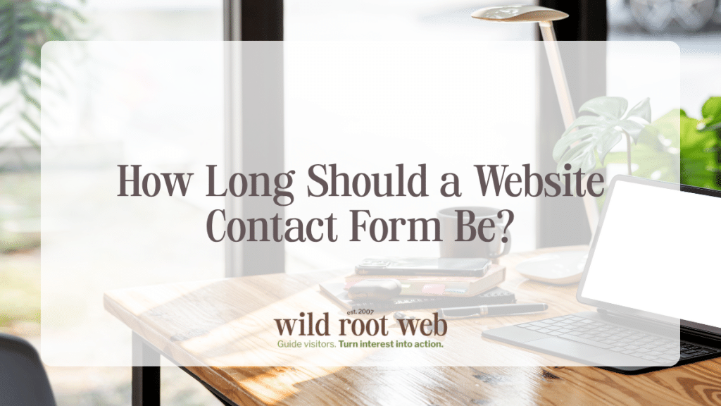 how long should a website contact form be