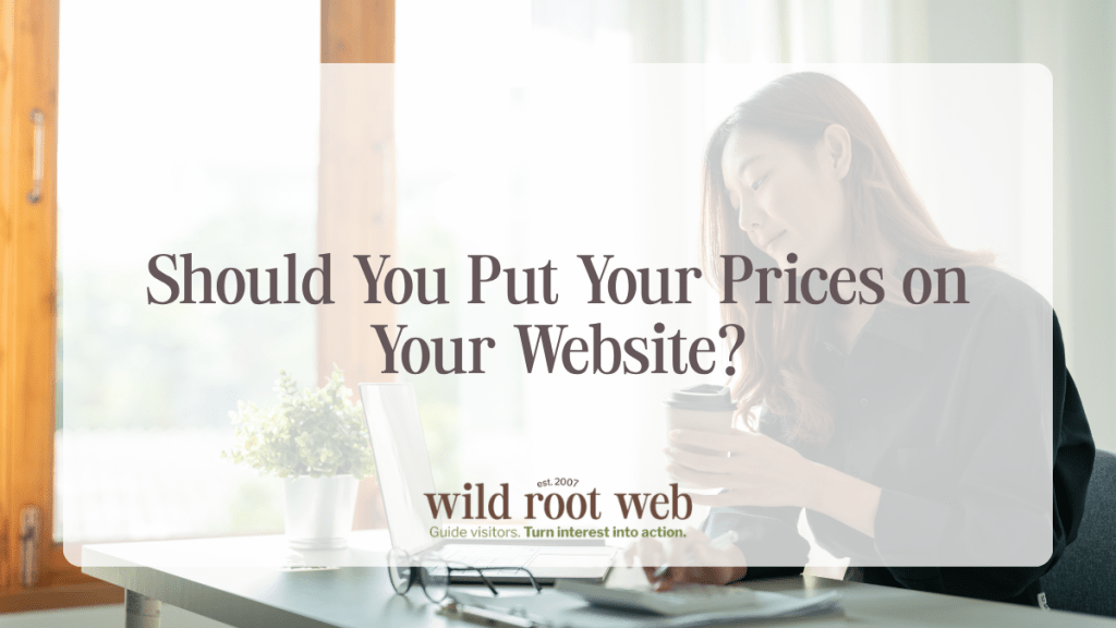 should you put prices on your website